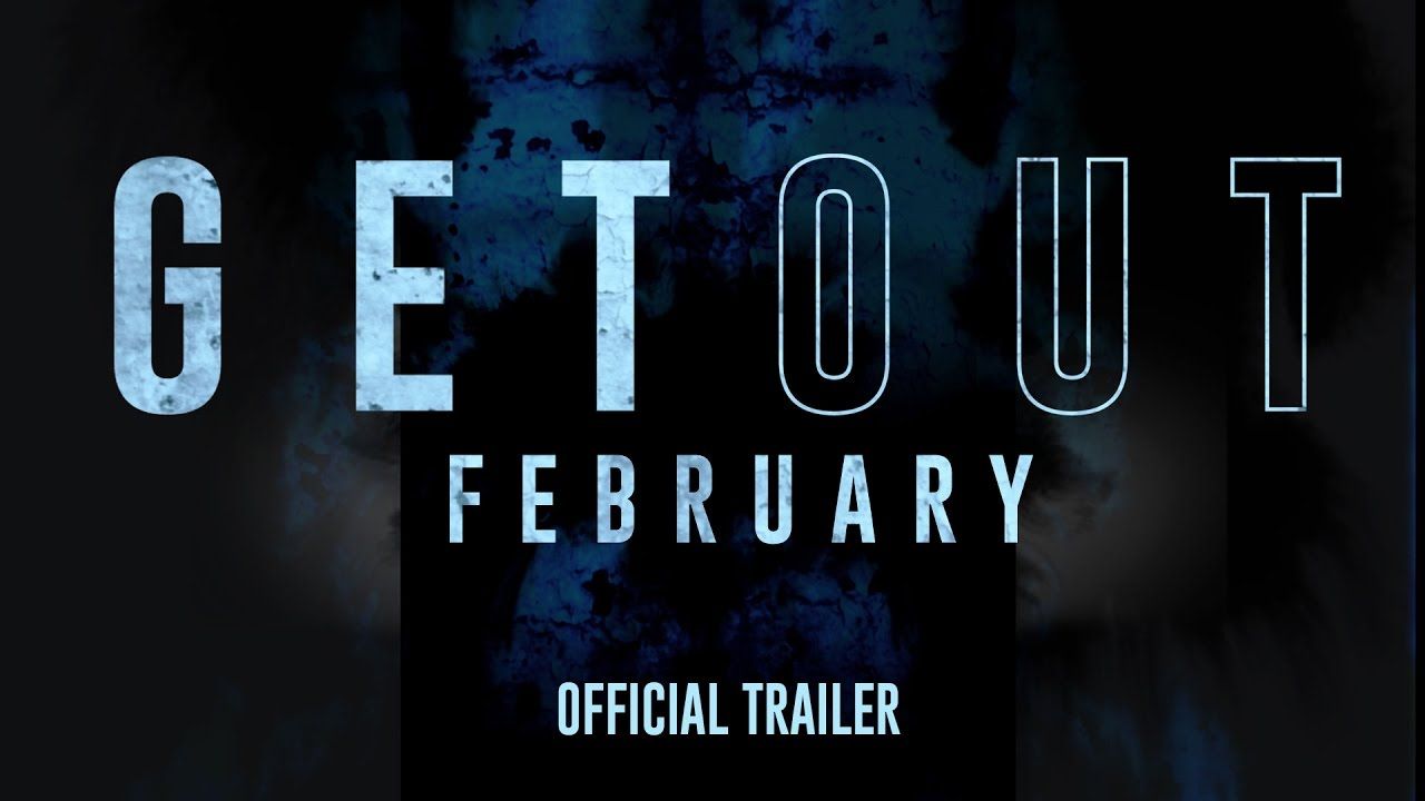 Get Out Summary Trailer Cast and More