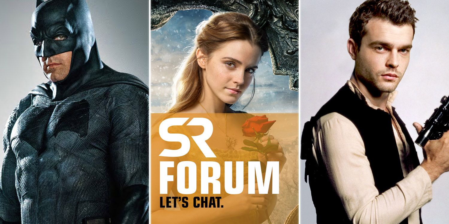 SR Forum Jan 31 2017 - Batman, Beauty and the Beast, and Han Solo