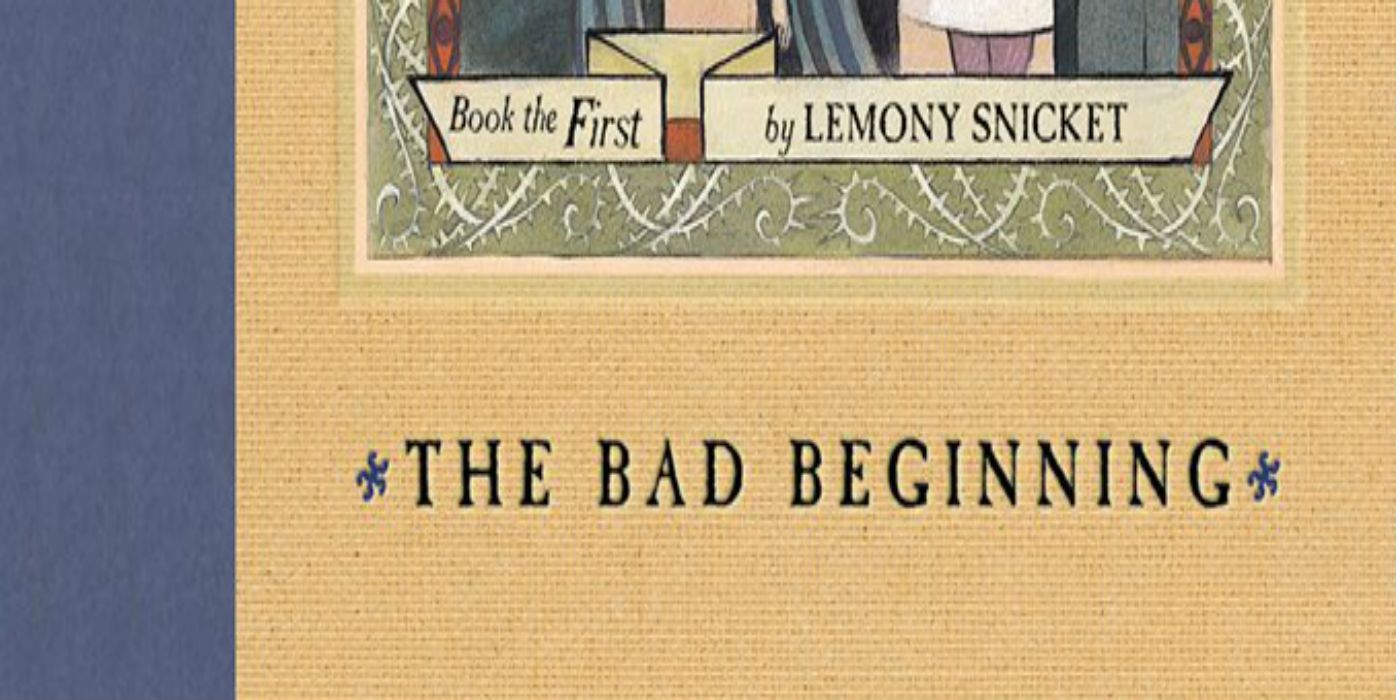 Series of Unfortunate Events The Bad Beginning