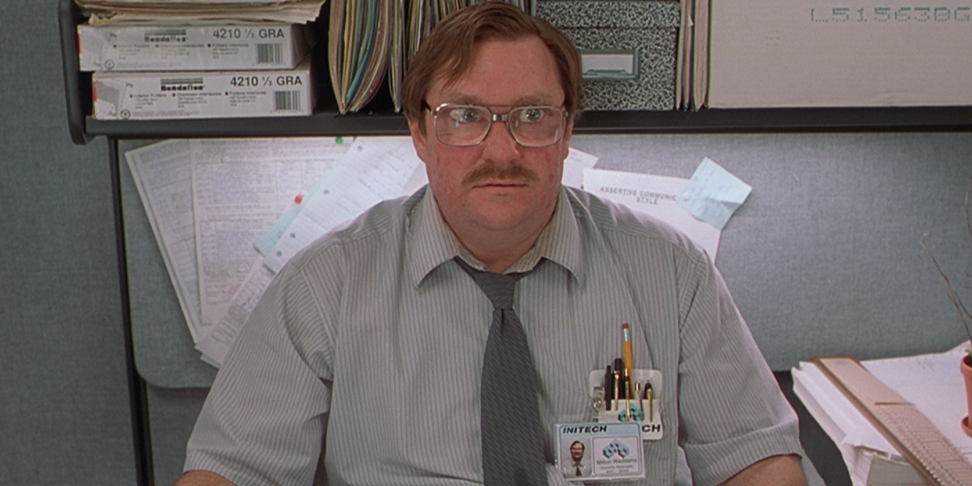 Steven Root as Milton in Office Space