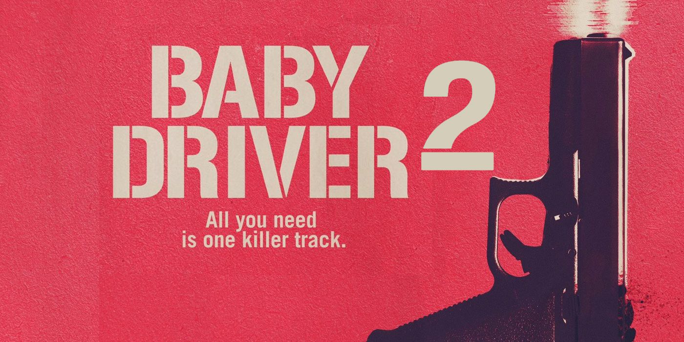 Baby Driver 2 Fan made Logo