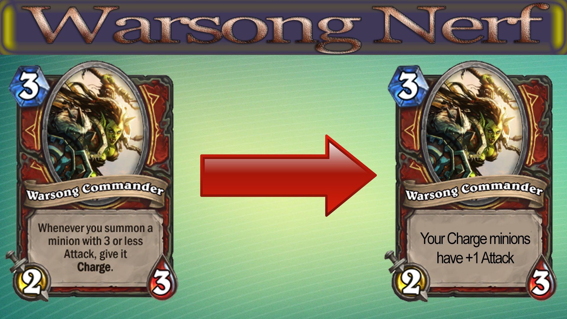 15 Hearthstone Cards That Had To Be Changed Before They Broke The Game Warsong Commander