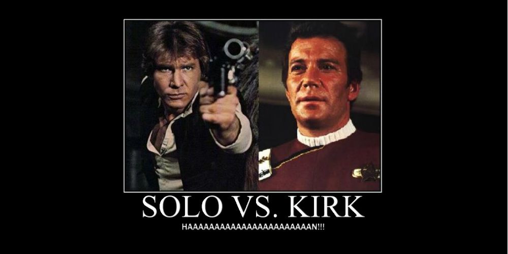 Star Wars vs STar Trek memes HAAAAAAAAAAAAN