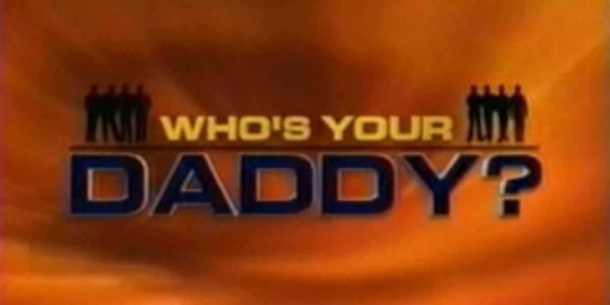 The title card for Fox's Who's Your Daddy? reality TV show