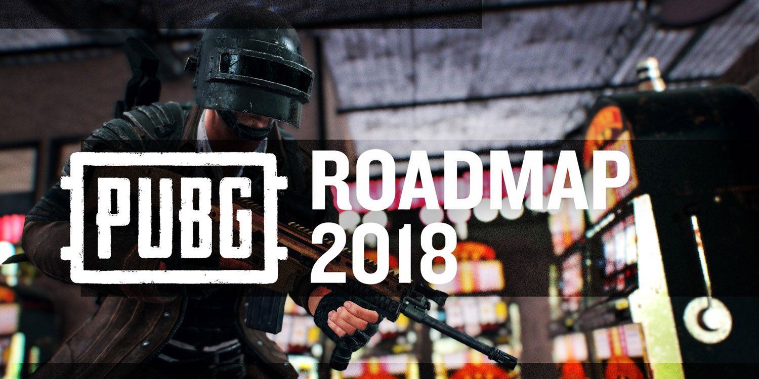 PlayerUnknown Battlegrounds 2018 Plans