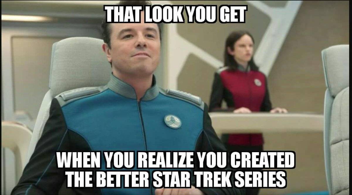 [Image: Star-Trek-Orville-Better-Series-Meme.jpg...mp;dpr=1.5]