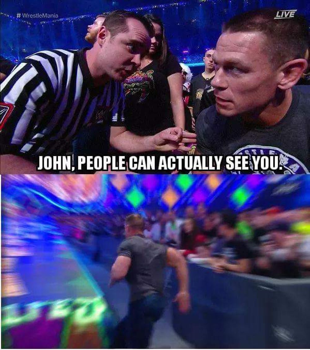 A meme playing off the classic John Cena &quot;You Can't See Me&quot; catchphrase