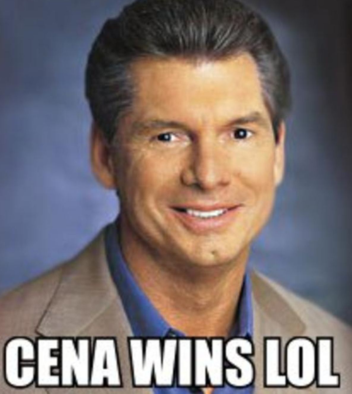 Vince McMahon with the famous Cena Wins LOL caption