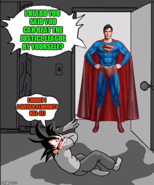 Goku Superman Meme Justice League