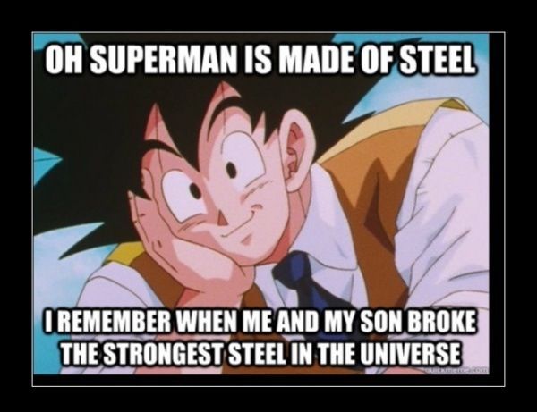 Goku Superman Meme Steel Breaker