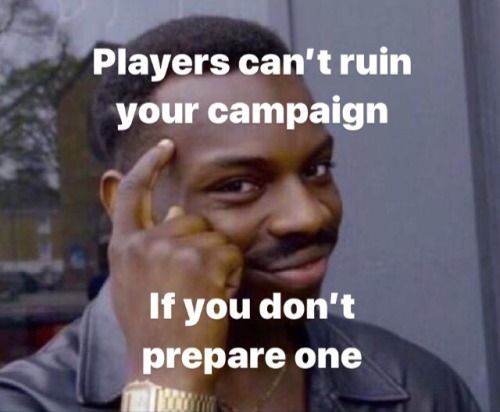 Planning a DnD campaign meme