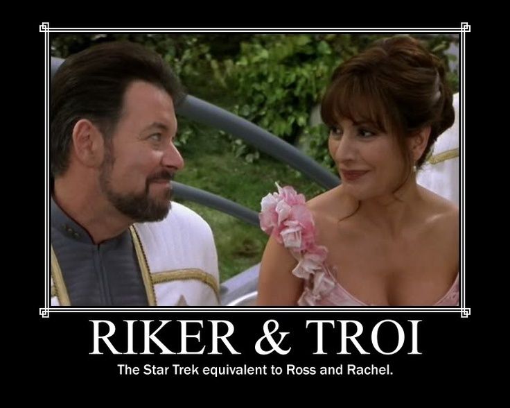 Star Trek movie memes Riker and Troi