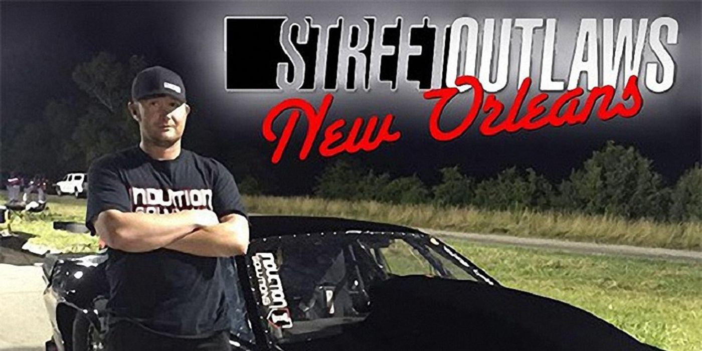Street Outlaws New Orleans Kye Kelley
