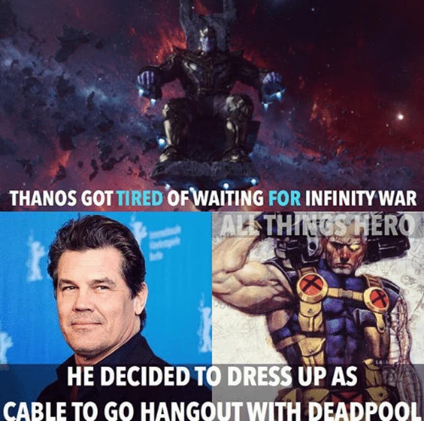 Thanos-Cable-Brolin-Tired-Of-Waiting