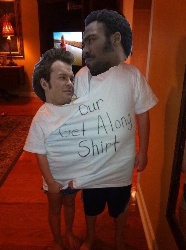 Han Solo and Lando Calrissian Our Get Along Shirt Solo A Star Wars Story Meme