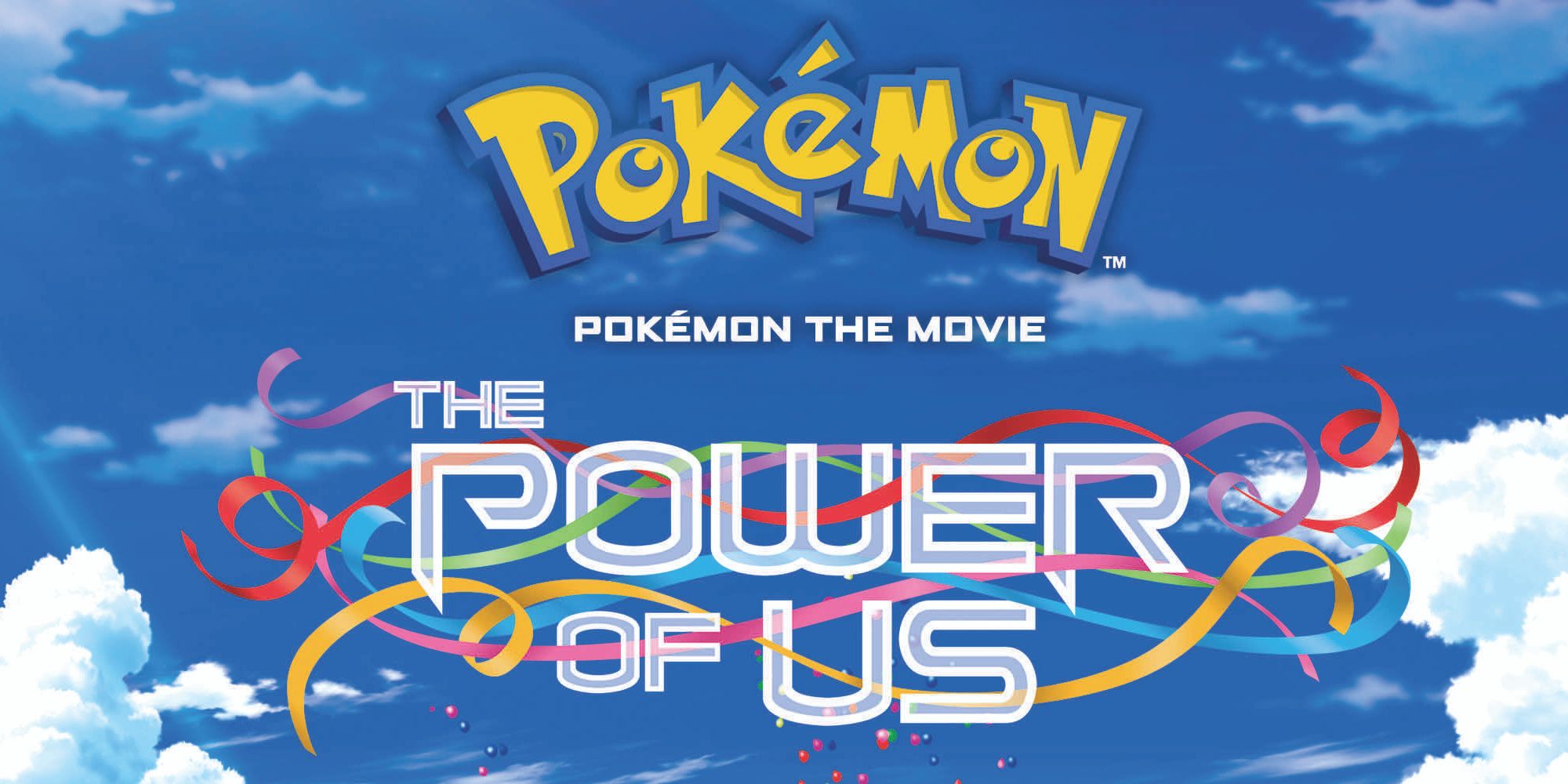 Pokémon the Movie: The Power of Us Tickets Available Online (Updated) -  News - Anime News Network