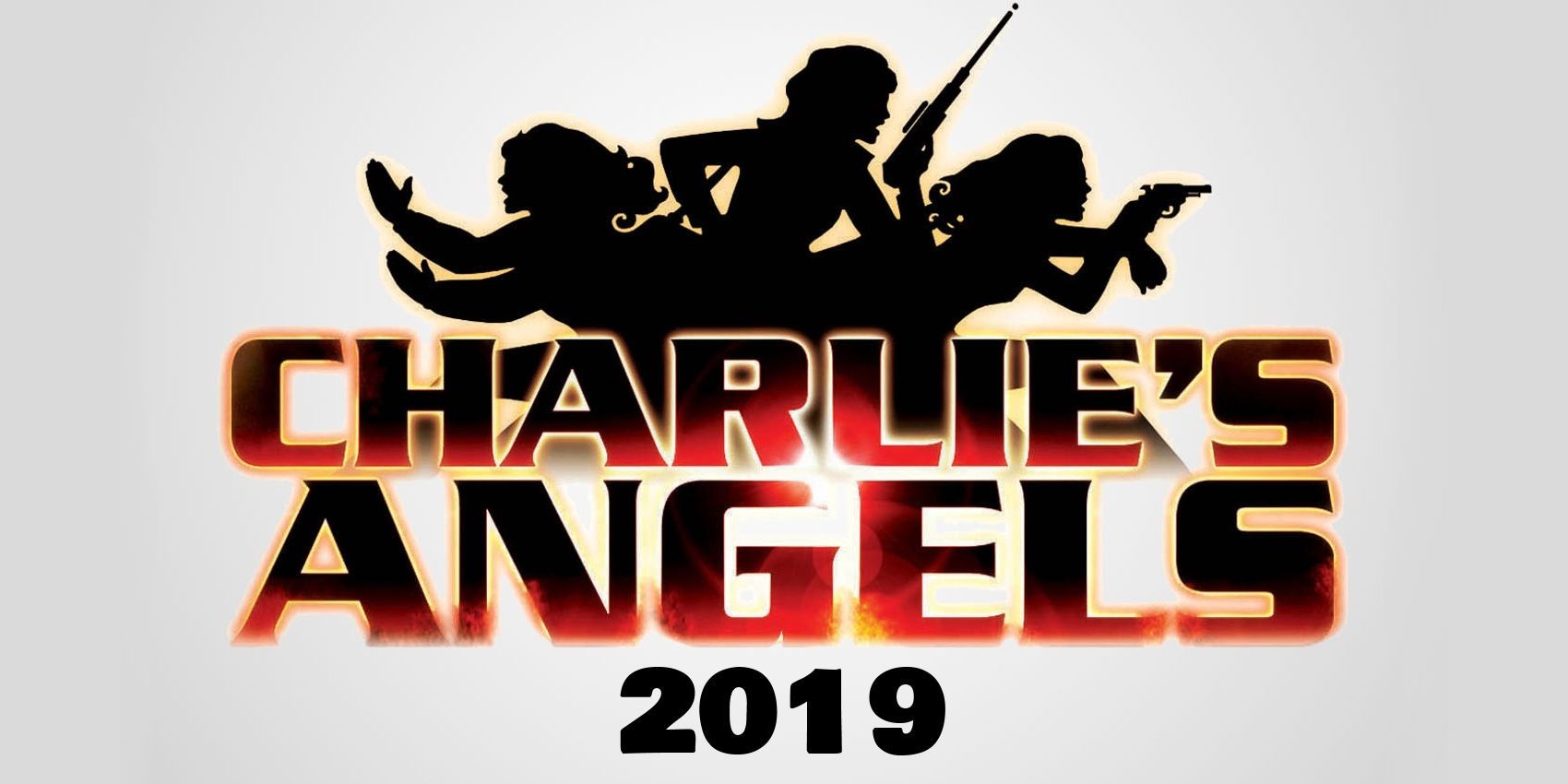 Charlie's Angels: Everything We Know About The 2019 Movie Reboot