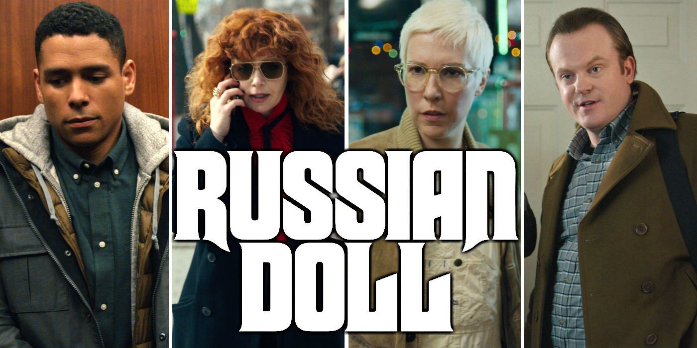 Russian Doll Cast and Character Guide