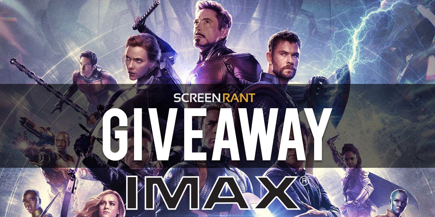 Avengers Endgame IMAX Tickets Giveaway