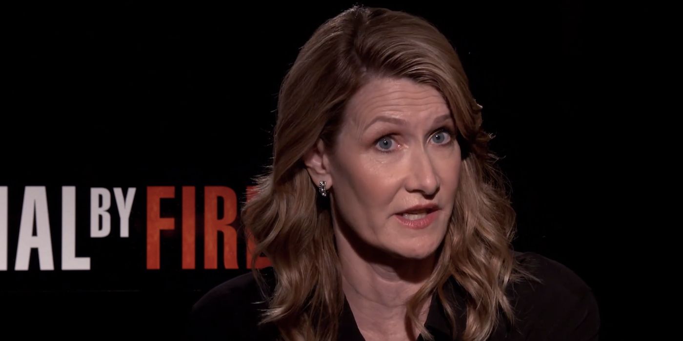 Laura Dern Trial By Fire Interview