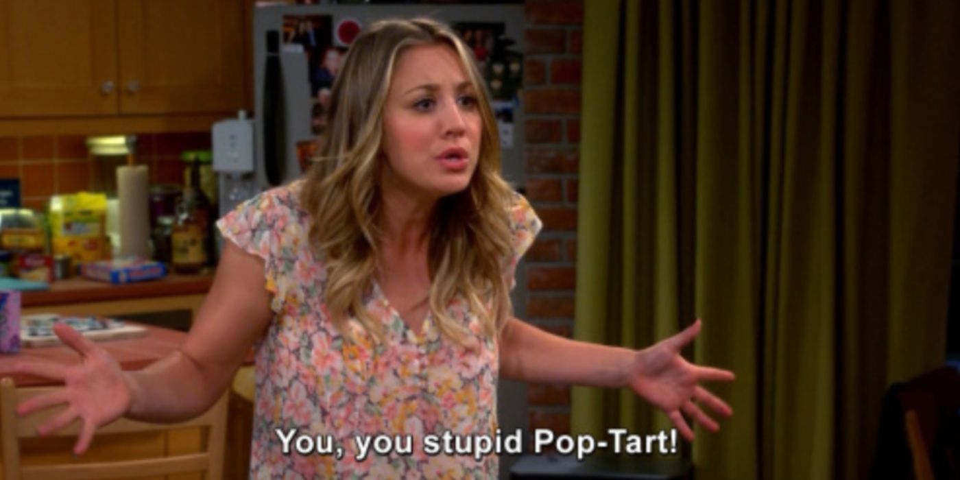 Penny calling Leonard a pop tart on The Big Bang Theory