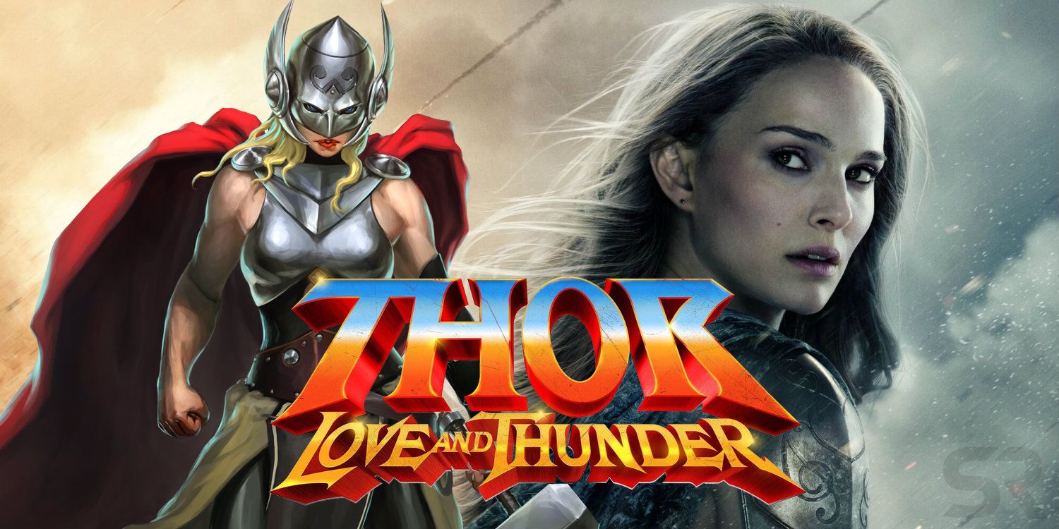 Thor Love and Thunder Mighty Jane Foster Natalie Portman