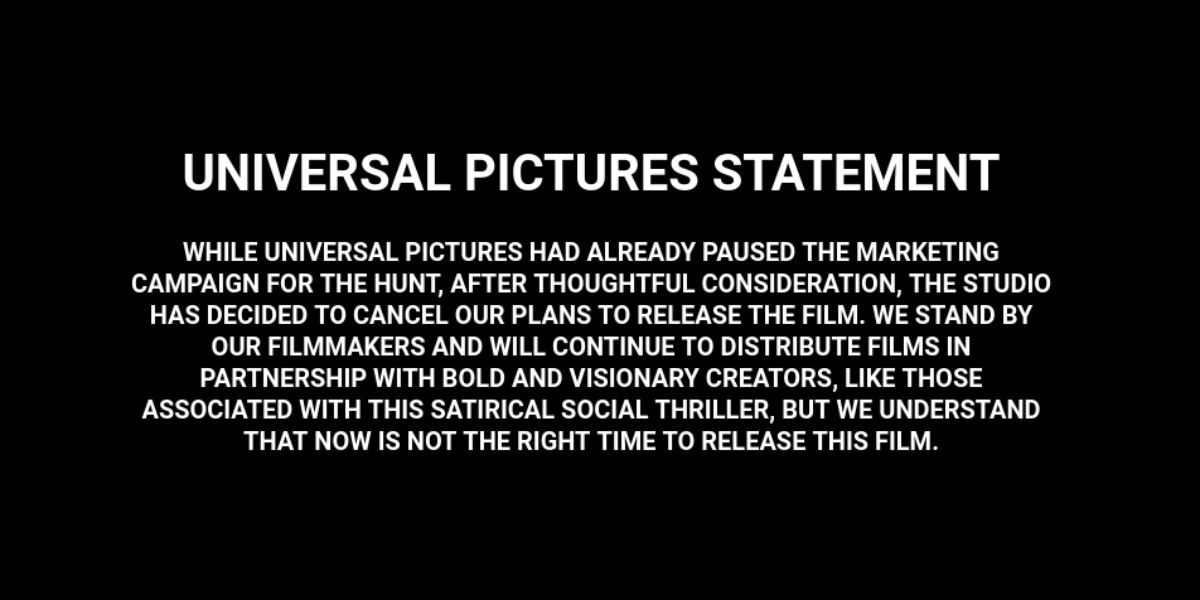 Universal statement on The Hunt cancellation