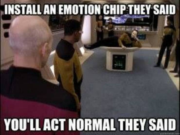 Star Trek Tng 10 Data Logic Memes That Are True And Hilarious