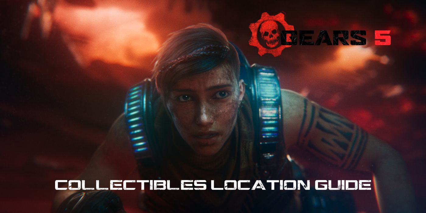Gears 5 Collectibles - How to Find All Collectible Locations