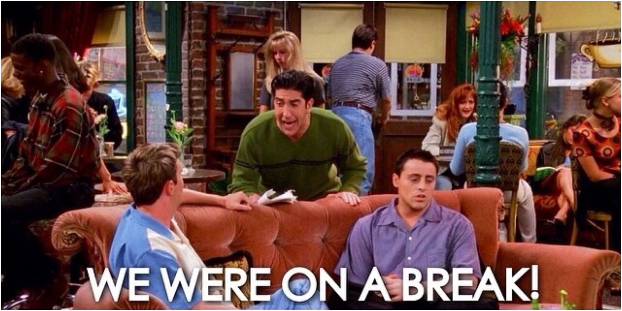 Ross repeats how he and Rachel were on a break