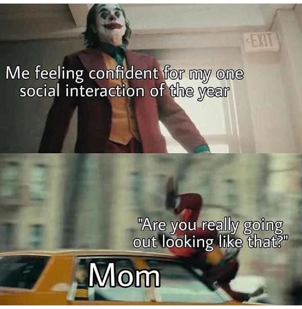 Are you really going out like that meme