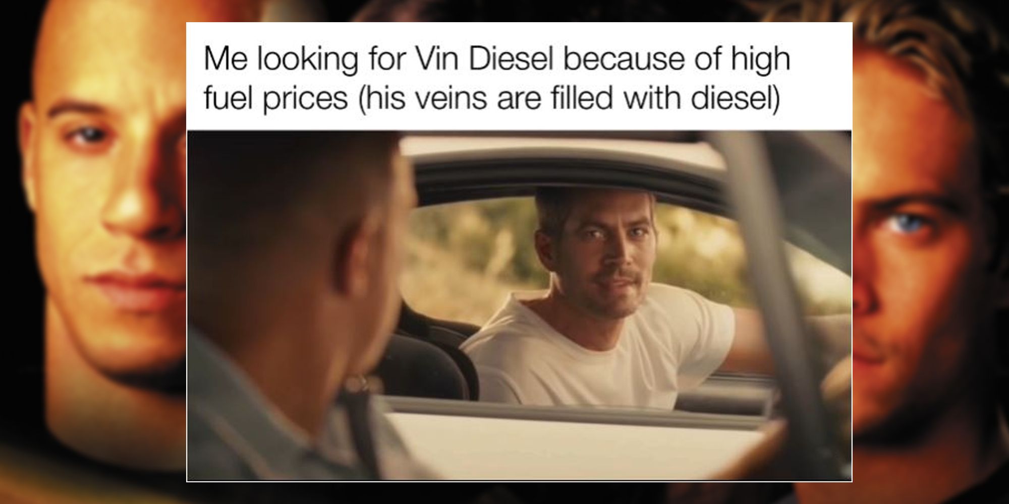 Vin Diesel and Paul Walker in a Fast and Furious meme.
