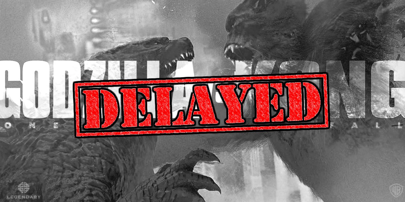 Godzilla v Kong Movie Delayed