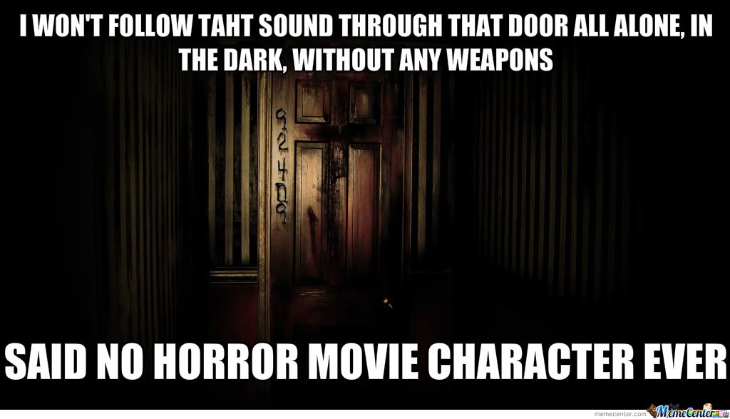 Horror idiocy meme