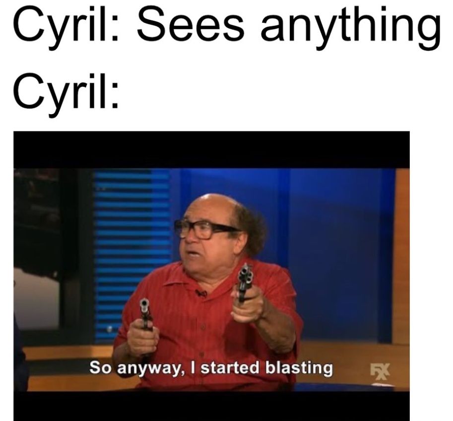 Archer Meme Cyril Just Started Blasting Cropped