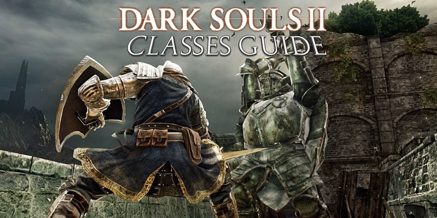 Classes (Dark Souls II), Dark Souls Wiki