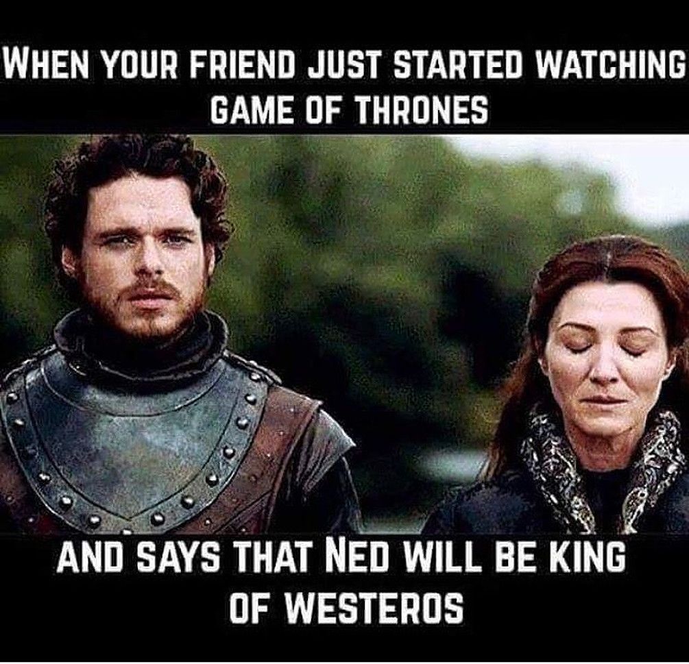 Game of Thrones: 10 Ned Stark Memes That Will Have You Cry-Laughing