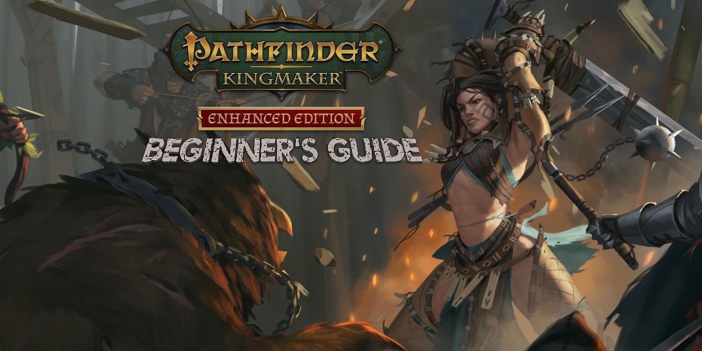 Pathfinder Kingmaker Beginners Guide