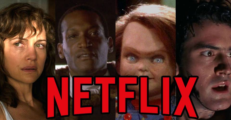 The Best Horror Movies On Netflix July 2020 Screen Rant
