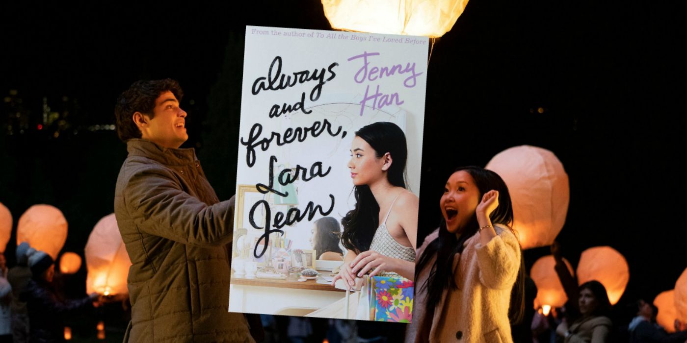 To All The Boys 2 3 Always and Forever Lara Jean