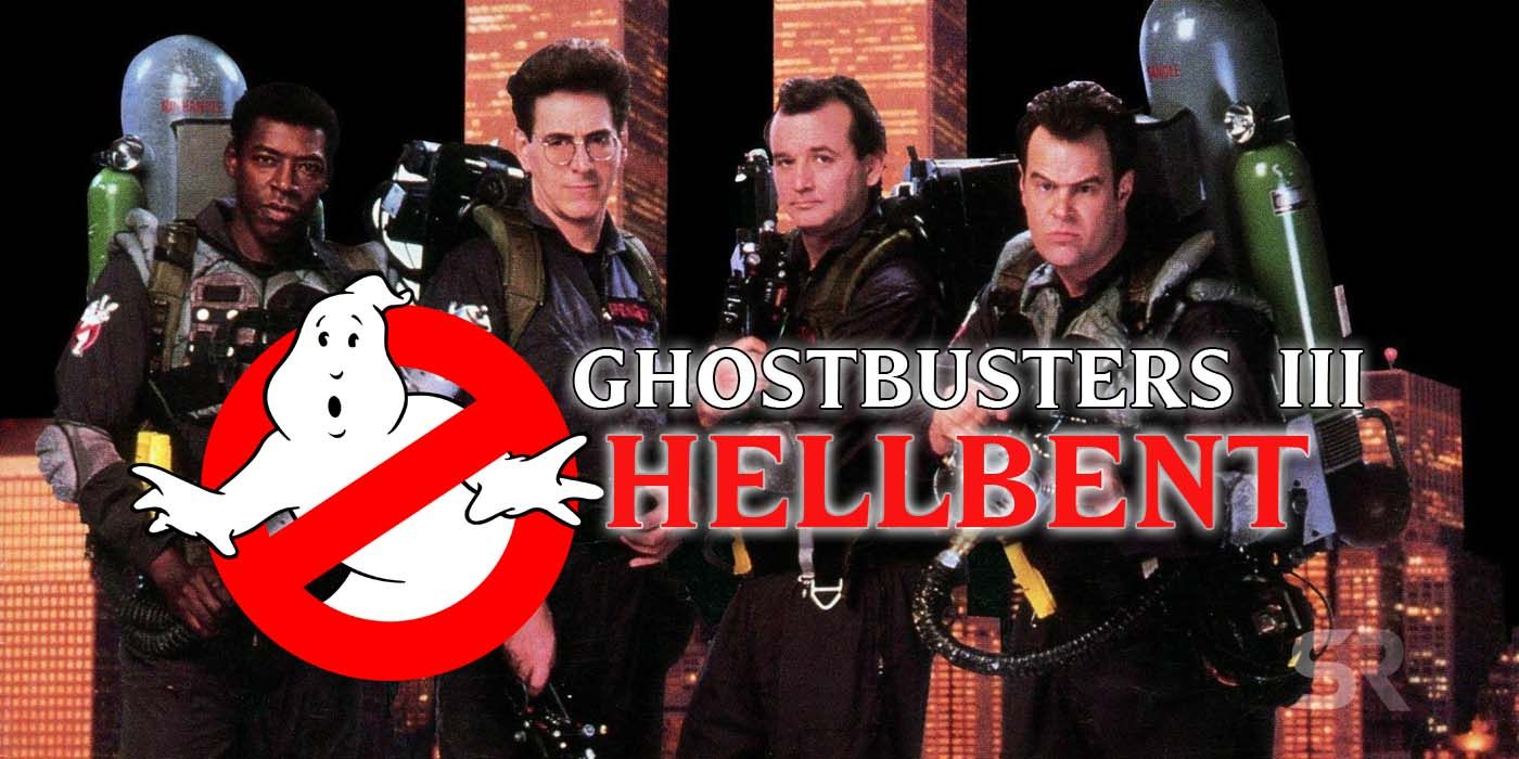 What Ghostbusters 3 Hellbent would have been like