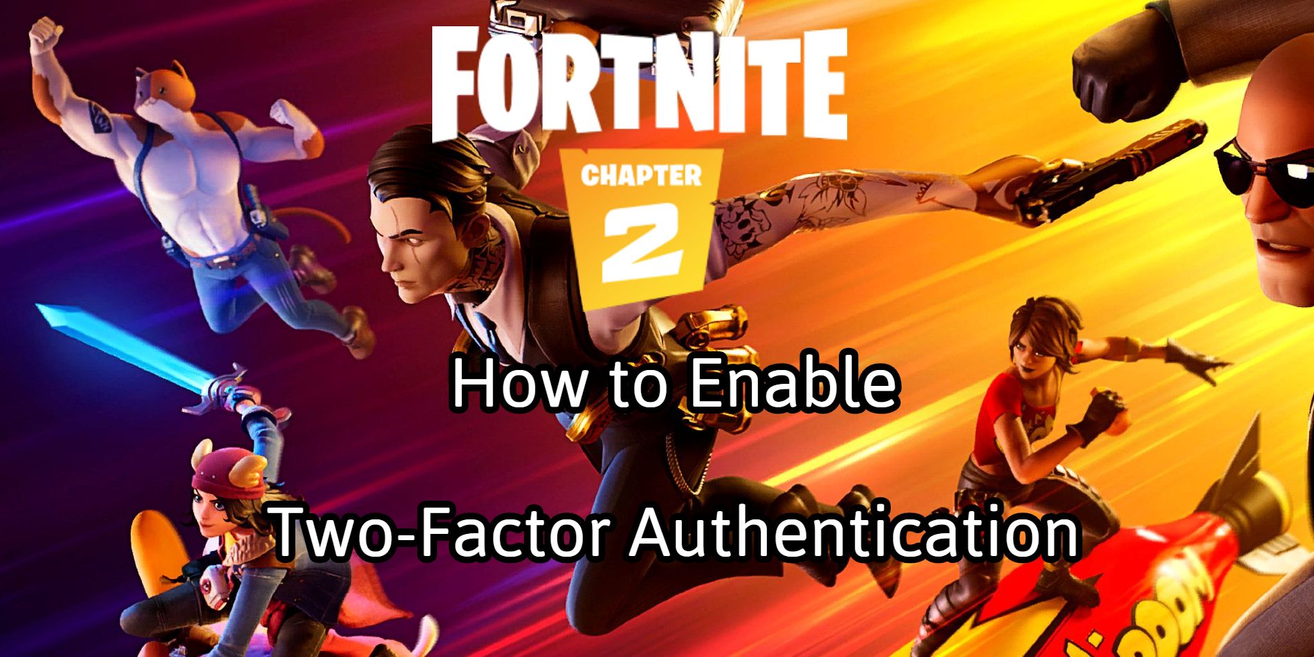 How to enable Fortnite's two-factor authentication (2FA)