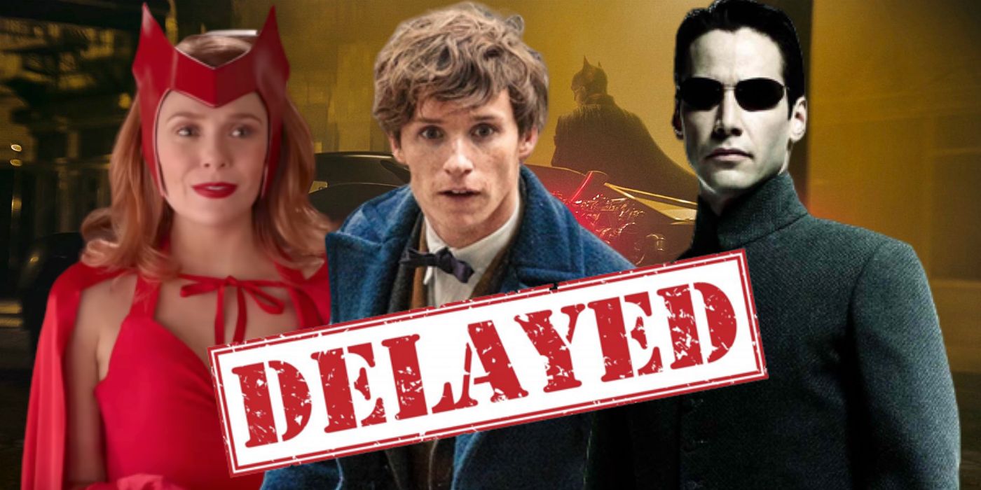 Batman Matrix 4 WandaVision Fantastic Beasts Coronavirus delay
