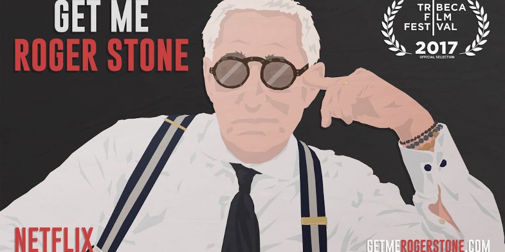 A poster for Netflix&rsquo;s Get Me Roger Stone