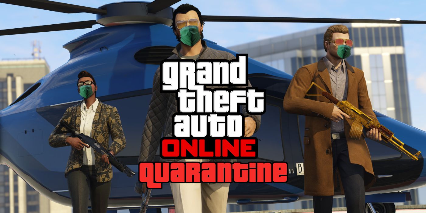 Grand Theft Auto Online Quarantine Mode