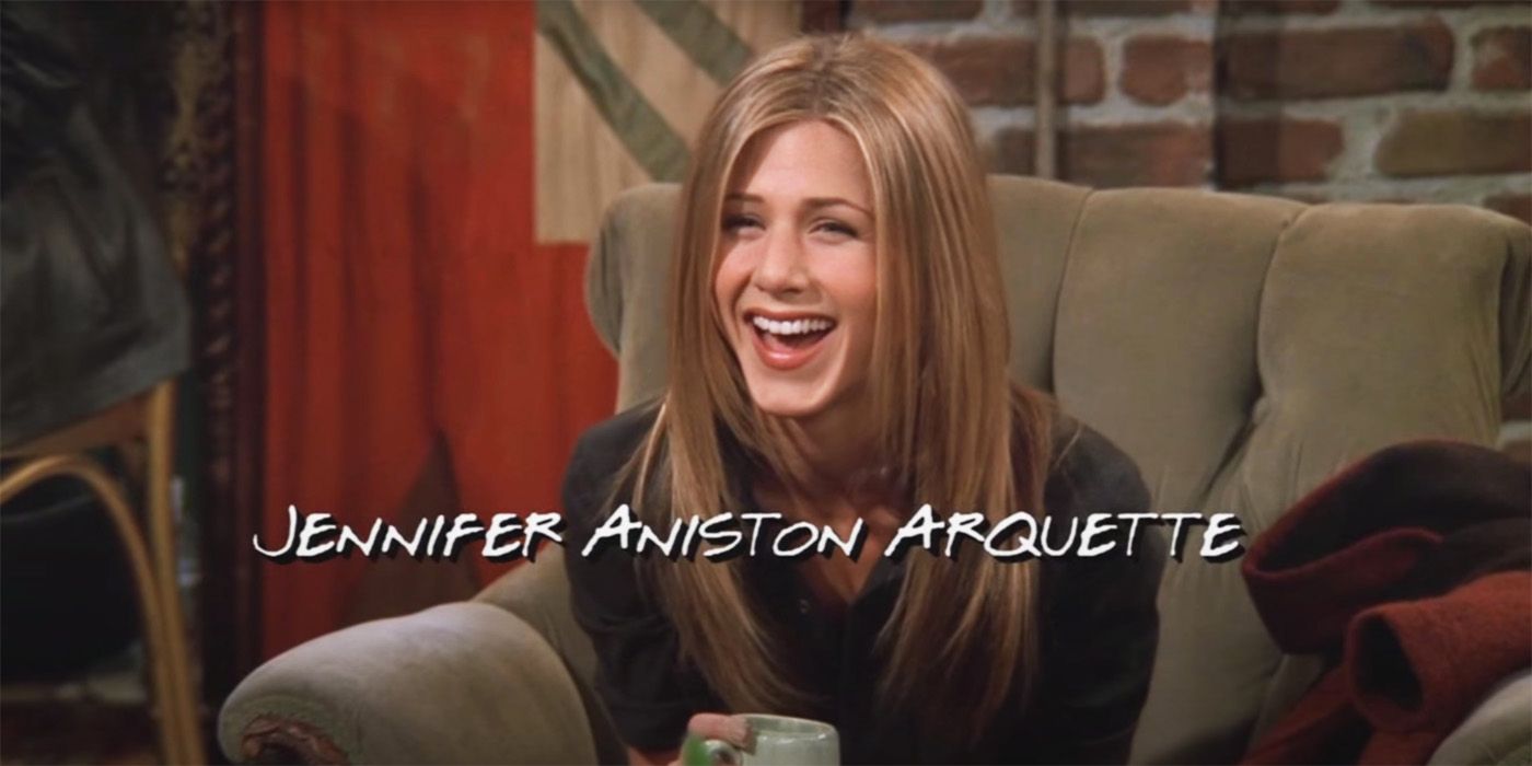 Jennifer Aniston's open credits with the last name as Arquette on Friends