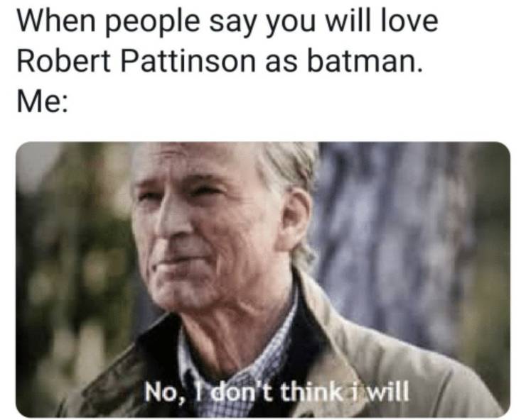 10 Robert Pattinson Memes As The New Batman - Animated Times