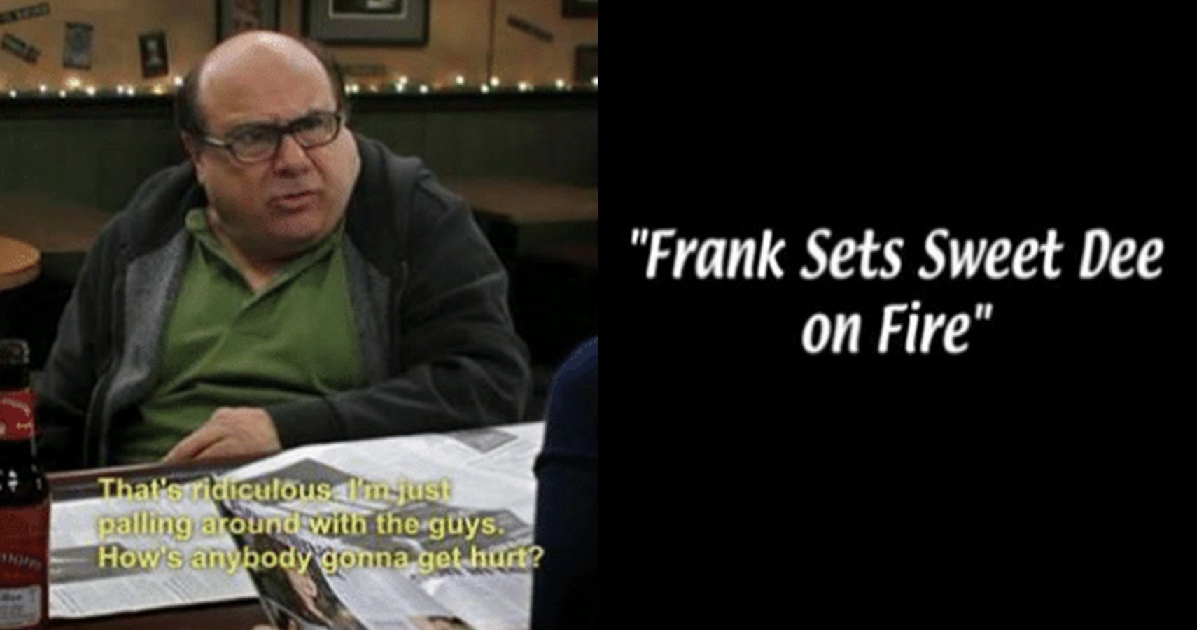 Frank-Sets-Sweet-Dee-on-Fire-intro.jpg
