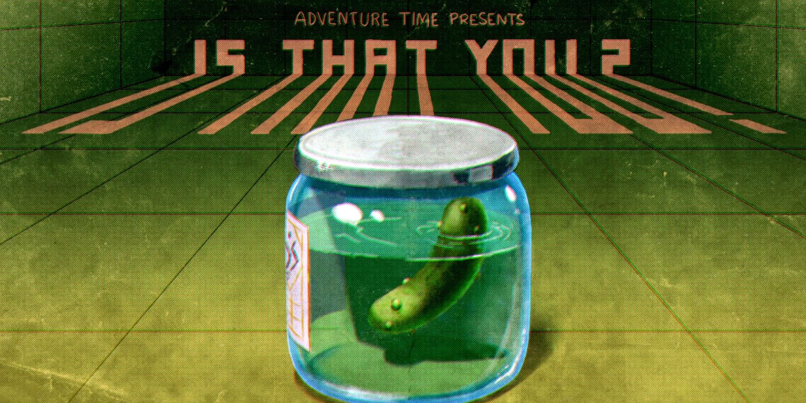 A pickle jar sits on the title card for Is That You