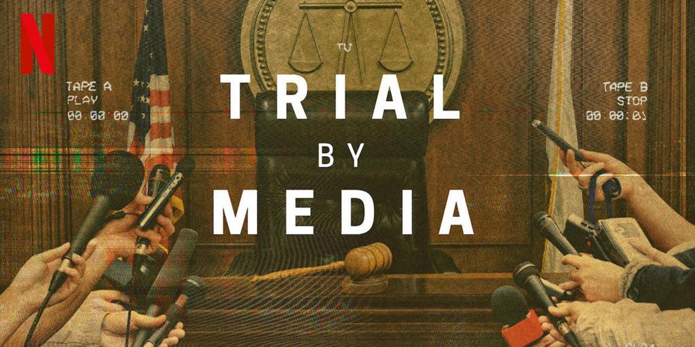 Trial By Media netflix